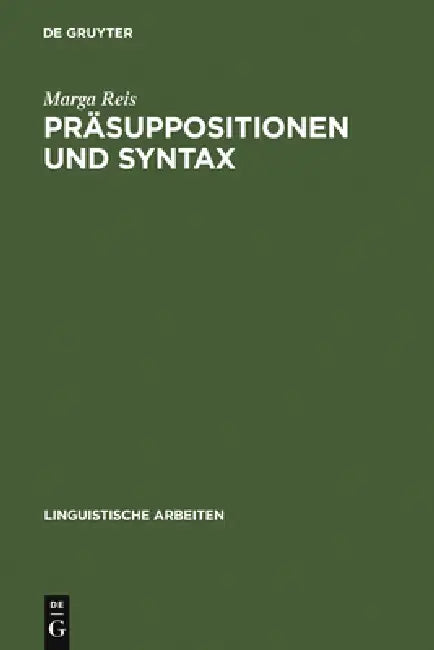 Präsuppositionen und Syntax by Marga Reis