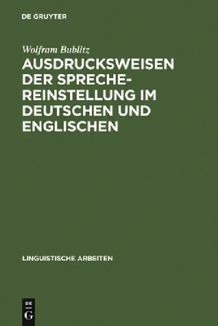 Ausdrucksweisen der Sprechereinstellung im Deutschen und Englischen by Wolfram Bublitz
