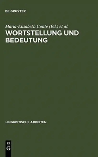 Wortstellung und Bedeutung by Maria-Elisabeth Conte, Anna Giacalone Ramat, Paolo Ramat