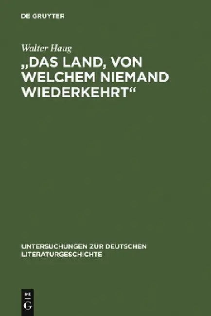 "Das Land, von welchem niemand wiederkehrt" by Walter Haug