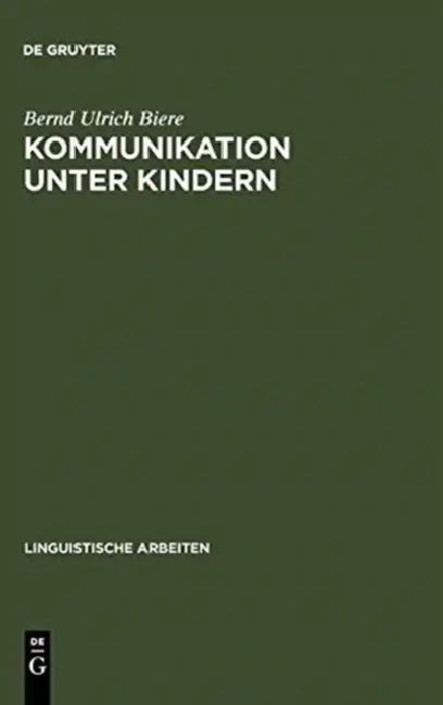 Kommunikation unter Kindern by Bernd Ulrich Biere