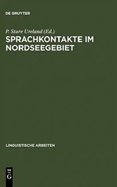Sprachkontakte im Nordseegebiet by P. Sture Ureland