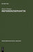 Referenzsemantik: Untersuchungen Zur Festlegung Von Bezeichnungsfunktionen Sprachlicher Ausdrücke Am Beispiel Des Deutschen by Rainer Wimmer