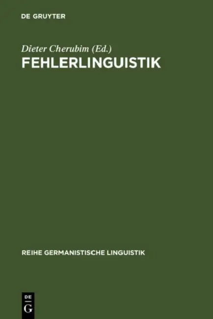 Fehlerlinguistik: Beiträge Zum Problem Der Sprachlichen Abweichung by Dieter Cherubim