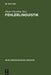 Fehlerlinguistik: Beiträge Zum Problem Der Sprachlichen Abweichung by Dieter Cherubim