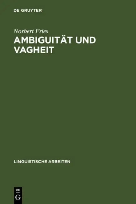 Ambiguität und Vagheit by Norbert Fries