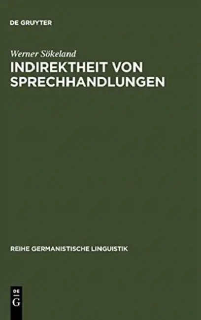 Indirektheit von Sprechhandlungen by Werner Sökeland