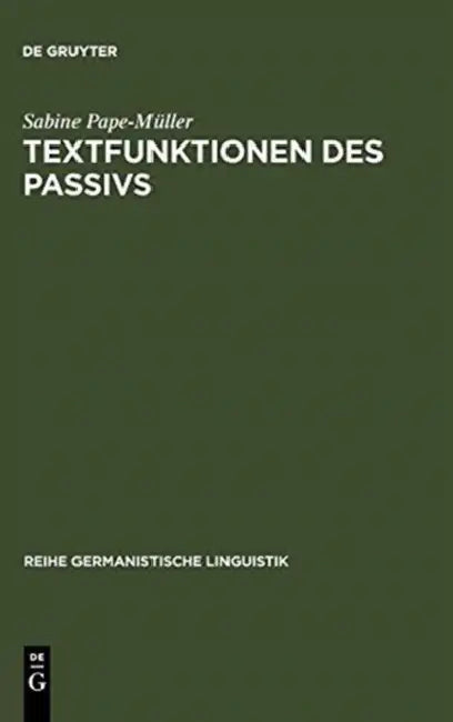 Textfunktionen des Passivs by Sabine Pape-Müller
