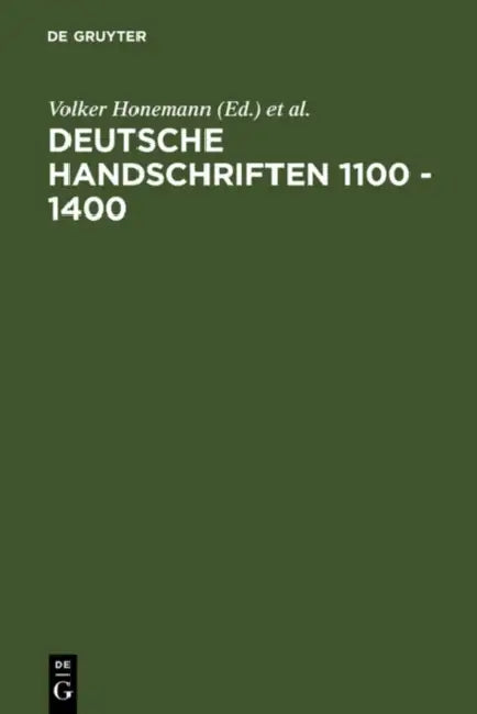 Deutsche Handschriften 1100 - 1400 by Volker Honemann, Nigel F. Palmer