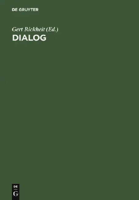 Dialog: Festschrift Für Siegfried Grosse by Gert Rickheit