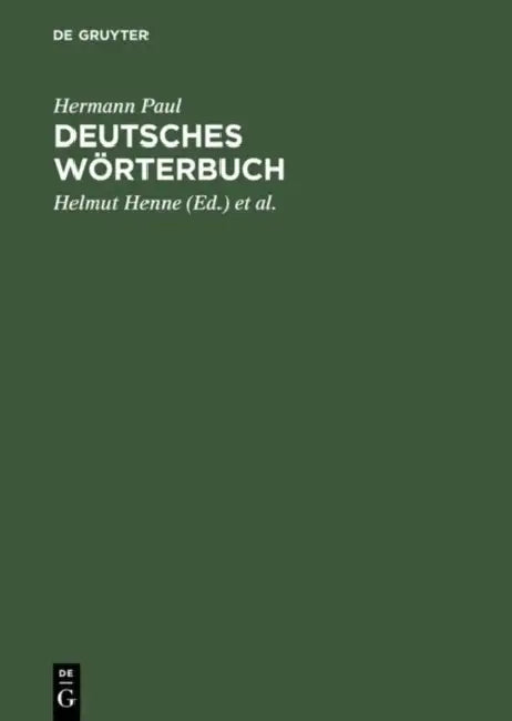 Deutsches Wörterbuch by Hermann Paul, Helmut Henne, Georg Objartel