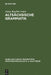 Altsächsische Grammatik: Mit Berichtigungen Und Literaturnachträgen. Nach Wendelin Försters Letzter Ausgabe in Auswahl Bearbeitet Und Mit Einleitung U by Johan Hendrik Gallée, Heinrich Tiefenbach, Johannes Lochner
