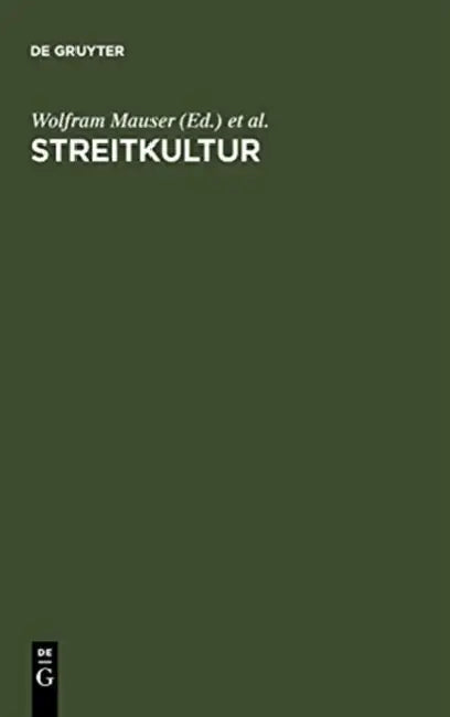 Streitkultur: Strategien Des Überzeugens Im Werk Lessings; Referate Der Internationalen Lessing-Tagung Der Albert-Ludwigs-Universität Freiburg Und Der by Wolfram Mauser, Günter Saße