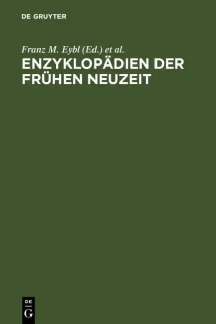 Enzyklopädien der Frühen Neuzeit by Franz M. Eybl, Wolfgang Harms, Hans-Henrik Krummacher