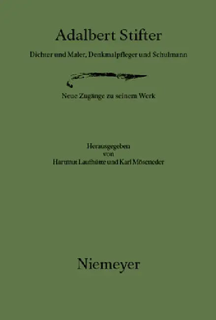 Adalbert Stifter by Hartmut Laufhütte, Karl Möseneder