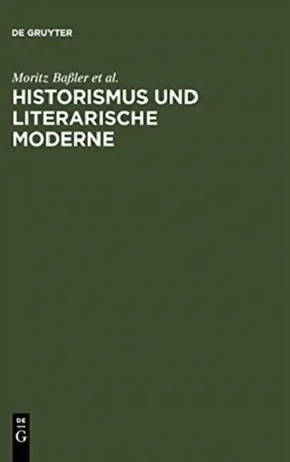 Historismus und literarische Moderne by Moritz Baßler, Christoph Brecht, Dirk Niefanger