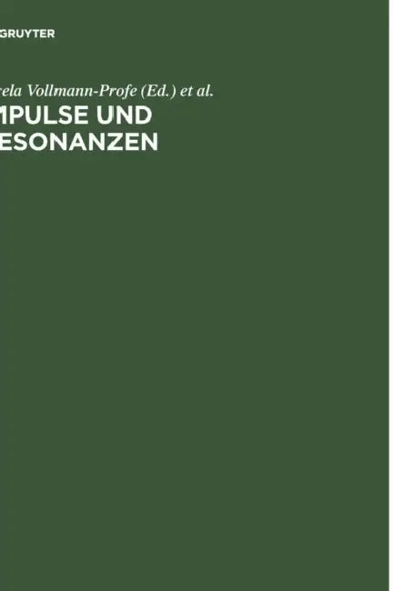 Impulse Und Resonanzen: Tübinger Mediävistische Beiträge Zum 80. Geburtstag Von Walter Haug by Gisela Vollmann-Profe, Cora Dietl, Annette Gerok-Reiter