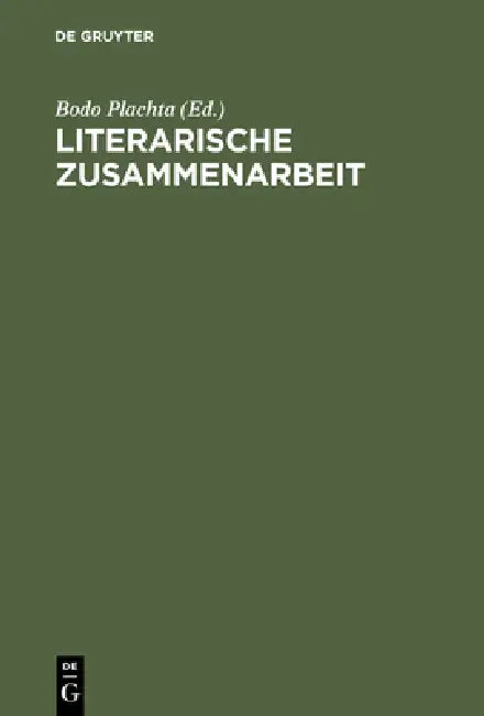 Literarische Zusammenarbeit by Bodo Plachta