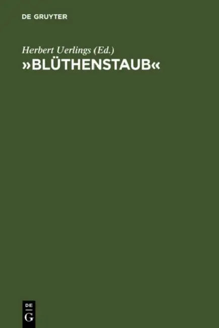 »Blüthenstaub«: Rezeption Und Wirkung Des Werkes Von Novalis by Herbert Uerlings
