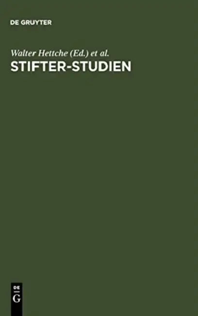 Stifter-Studien: Ein Festgeschenk Für Wolfgang Frühwald Zum 65. Geburtstag by Walter Hettche, Johannes John, Sybille Von Steinsdorff