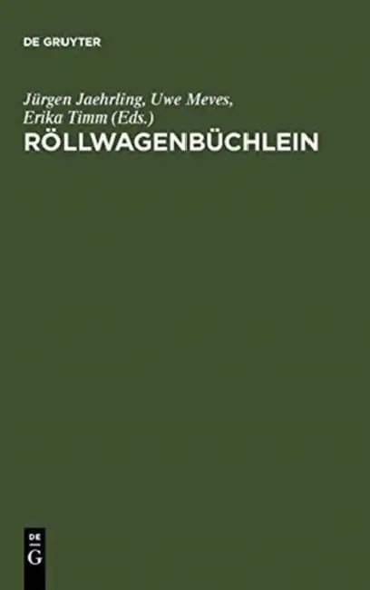 Röllwagenbüchlein: Festschrift Für Walter Röll Zum 65. Geburtstag by Jürgen Jaehrling, Uwe Meves, Erika Timm