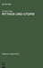 Mythos und Utopie by Jochen Jung