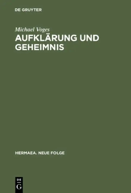 Aufklärung und Geheimnis by Michael Voges