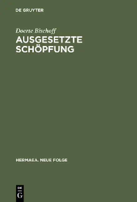 Ausgesetzte Schöpfung: Figuren Der Souveränität Und Ethik Der Differenz in Der Prosa Else Lasker-Schülers by Doerte Bischoff