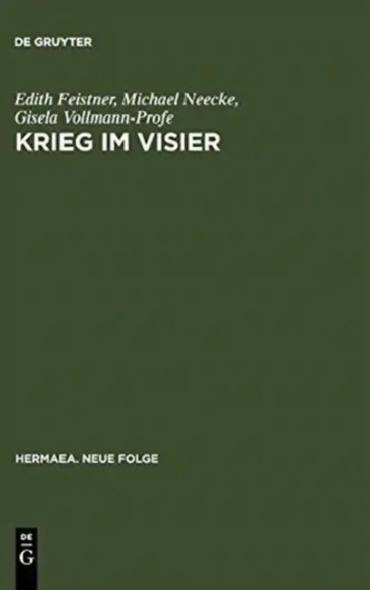 Krieg im Visier by Edith Feistner, Michael Neecke, Gisela Vollmann-Profe
