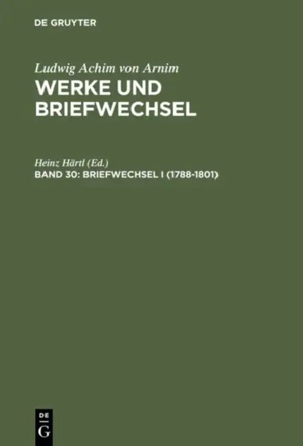 Briefwechsel I (1788-1801) by Heinz Hartl