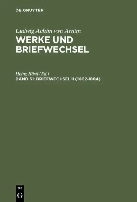 Briefwechsel II (1802-1804) by Heinz Hartl