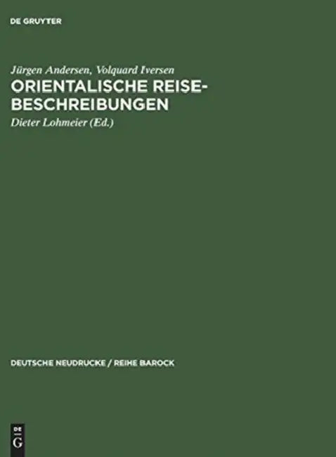 Orientalische Reise-Beschreibungen by Jürgen Andersen, Volquard Iversen, Dieter Lohmeier