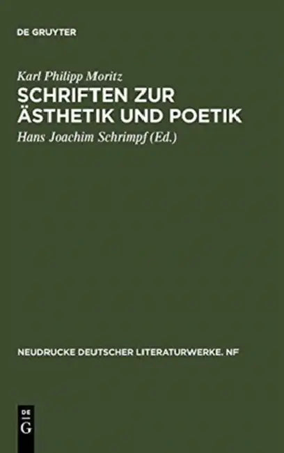 Schriften Zur Asthetik Und Poetik by Karl Philipp Moritz, Hans Joachim Schrimpf