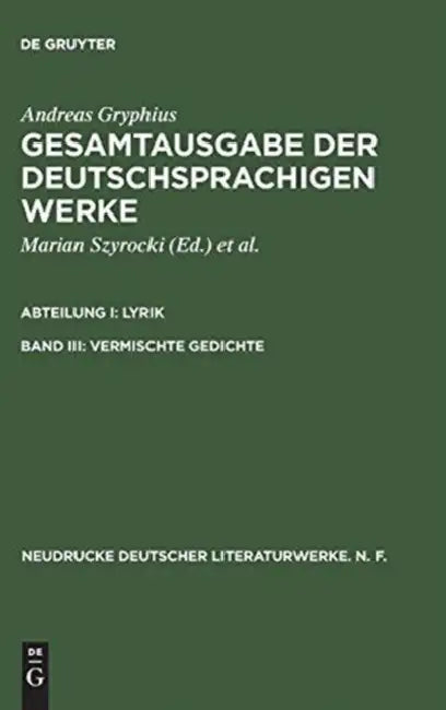 Gesamtausgabe Der Deutschsprachigen Werke, Band III, Vermischte Gedichte by Marian Szyrocki
