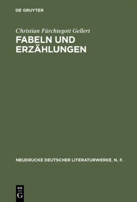 Fabeln Und Erzählungen by Christian Furchtegott Gellert
