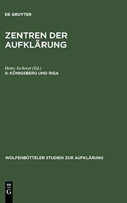 Königsberg Und Riga by Heinz Ischreyt