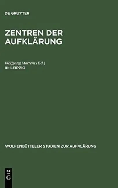 Leipzig: Aufklärung Und Bürgerlichkeit by Wolfgang Martens