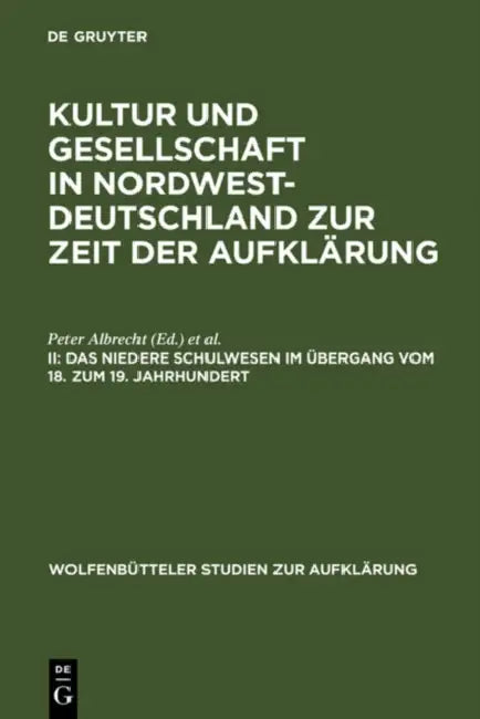 Das Niedere Schulwesen Im Übergang Vom 18. Zum 19. Jahrhundert by Peter Albrecht, Ernst Hinrichs