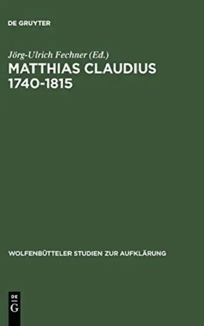 Matthias Claudius 1740-1815 by Jörg-Ulrich Fechner