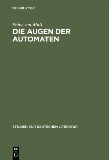 Die Augen der Automaten by Peter Von Matt