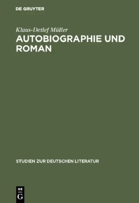 Autobiographie und Roman by Klaus-Detlef Müller