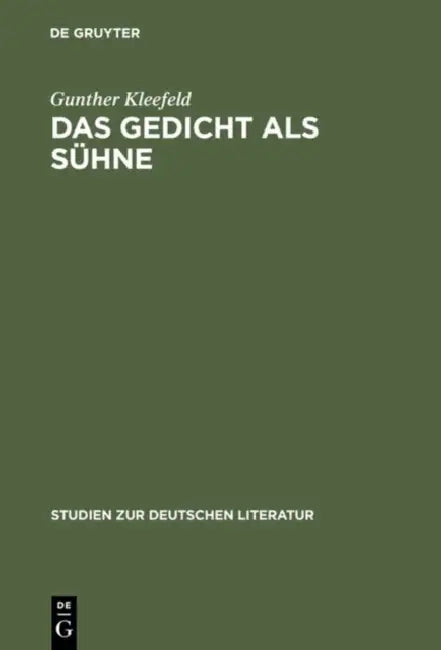Das Gedicht als Sühne by Gunther Kleefeld