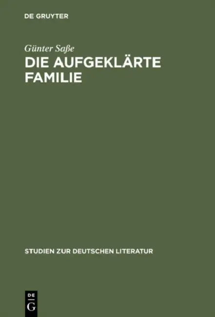 Die aufgeklärte Familie by Günter Saße