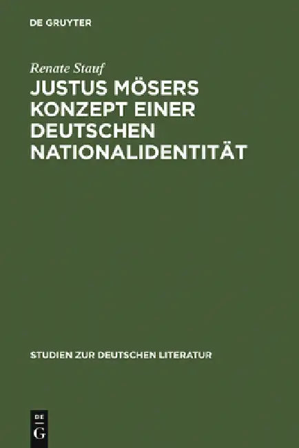 Justus Mösers Konzept einer deutschen Nationalidentität by Renate Stauf