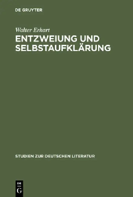 Entzweiung Und Selbstaufklärung: Christoph Martin Wielands »Agathon«-Projekt by Walter Erhart