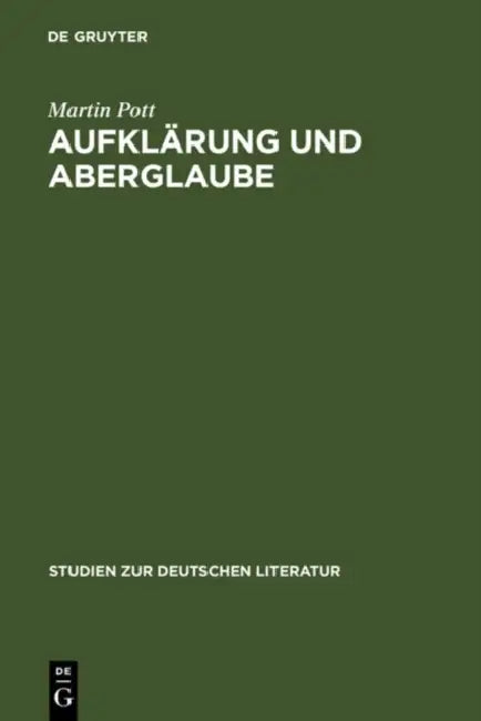 Aufklärung und Aberglaube by Martin Pott