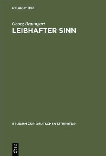Leibhafter Sinn by Georg Braungart