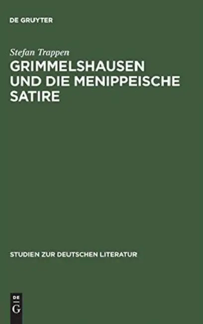 Grimmelshausen und die menippeische Satire by Stefan Trappen