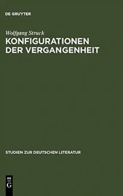 Konfigurationen der Vergangenheit by Wolfgang Struck