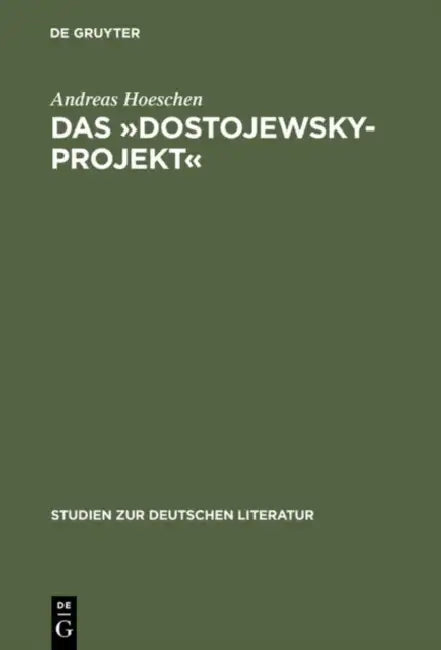Das »Dostojewsky-Projekt«: Lukács' Neukantianisches Frühwerk in Seinem Ideengeschichtlichen Kontext by Andreas Hoeschen